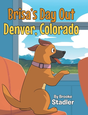 Brisa's Day Out: Denver, Colorado Cover Image