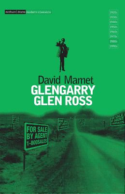 Glengarry Glen Ross (Methuen Drama Modern Plays) By David Mamet Cover Image