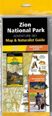 Zion National Park Adventure Set: Map & Naturalist Guide By Waterford Press (Compiled by), Waterford Press, National Geographic Maps Cover Image