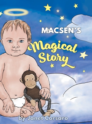 Macsen's Magical Story By Janet Corsaro, Michael Angelo Corsaro (Illustrator) Cover Image