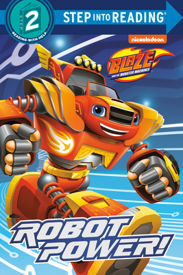 Robot Power! (Blaze and the Monster Machines) (Step into Reading) Cover Image