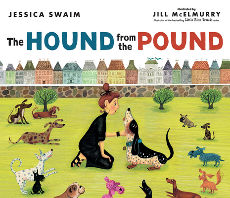 Hound from the Pound By Jessica Swaim, Jill McElmurry (Illustrator) Cover Image