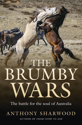 The Brumby Wars: The battle for the soul of Australia Cover Image