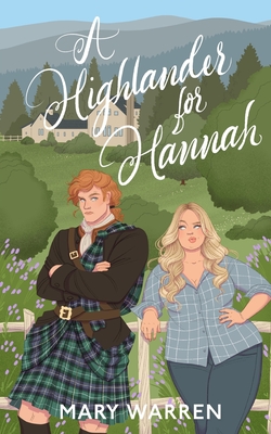 A Highlander For Hannah By Mary Warren Cover Image