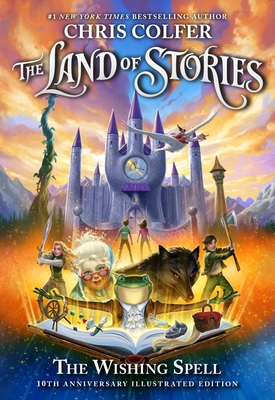 The Land of Stories: The Wishing Spell By Chris Colfer, Chris Colfer (Read by) Cover Image