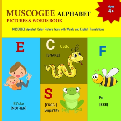 My Muscogee Alphabet Book: Creek Alphabet/ Muskogee/Muskokee 