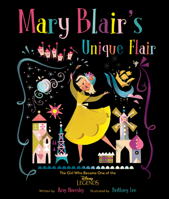 Mary Blair's Unique Flair: The Girl Who Became One of the Disney Legends Cover Image