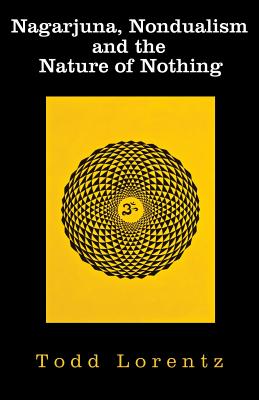 Nagarjuna, Nondualism and the Nature of Nothing Cover Image