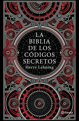 La Biblia de Los Códigos Secretos By Hervé Lehning Cover Image