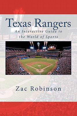 Texas Rangers: An Interactive Guide to the World of Sports By Black Mesa Publishing (Editor), Zac Robinson Cover Image