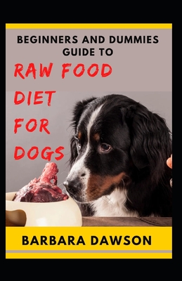 Beginners guide to raw hotsell food diet for dogs