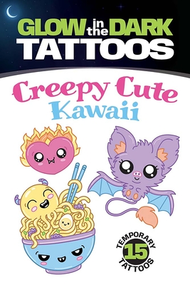 Glow-In-The-Dark Tattoos: Creepy Cute Kawaii (Dover Little Activity Books: Fantasy)