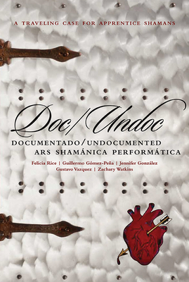 Doc/Undoc: Documentado/Undocumented Ars Shamánica Performática Cover Image
