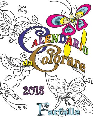 Calendario Da Colorare 2018 Farfalle Paperback Children S Book World