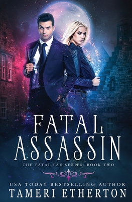Fatal Assassin (Fatal Fae #2)