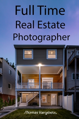 Full Time Real Estate Photographer Cover Image