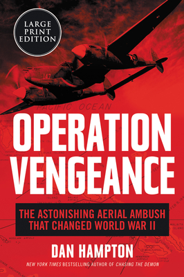 Operation Vengeance: The Astonishing Aerial Ambush That Changed World War II