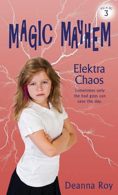 Cover for Elektra Chaos (Magic Mayhem #3)