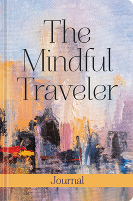 Cover for The Mindful Traveler Journal