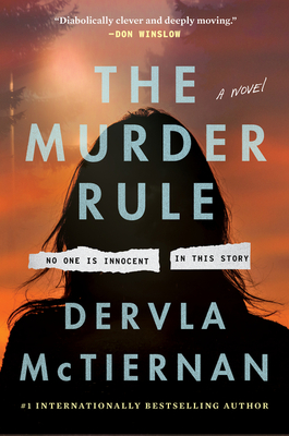 The Murder Rule: A Novel By Dervla McTiernan Cover Image