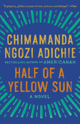 Half of a Yellow Sun By Chimamanda Ngozi Adichie Cover Image