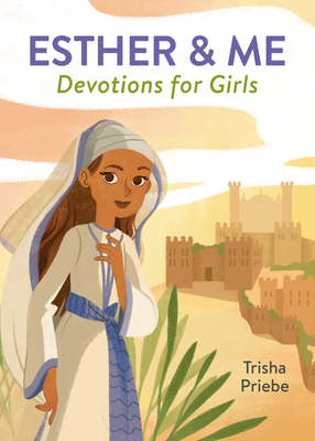 Esther & Me Devotions for Girls Cover Image