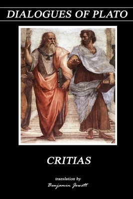 Critias (Dialogues of Plato #4) By Benjamin Jowett (Translator), Plato Cover Image