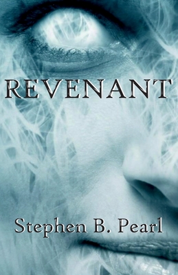 Revenant By Stephen B. Pearl Cover Image