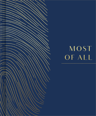 Most of All: A Legacy Book for Capturing the Stories of a Lifetime By M. H. Clark, Jessica Phoenix (Illustrator) Cover Image
