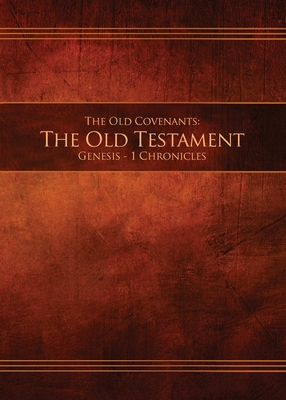 The Old Covenants, Part 1 - The Old Testament, Genesis - 1 Chronicles: Restoration Edition Paperback, 5 x 7 in. Small Print (Ocot1-Pb-S-01)