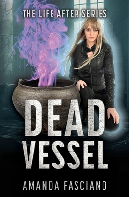 Dead Vessel (Life After #2)