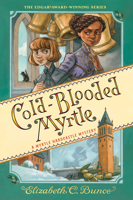 Cover for Cold-Blooded Myrtle (Myrtle Hardcastle Mystery 3)