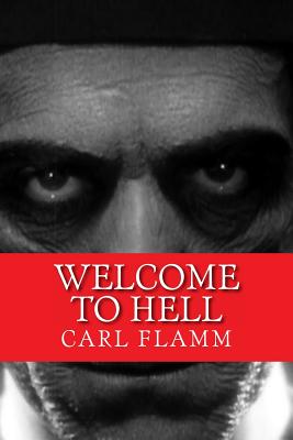 Welcome To Hell: "Welcome To Hell" Series Book 3