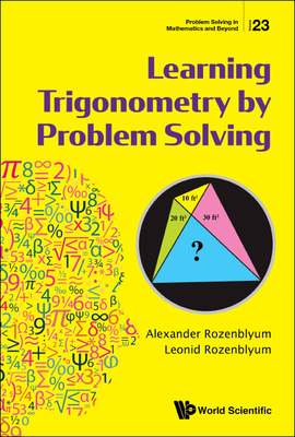 Learning Trigonometry by Problem Solving (Problem Solving in Mathematics and Beyond #23) Cover Image