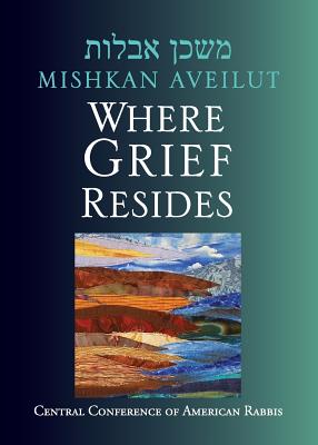 Mishkan Aveilut: Where Grief Resides By Eric Weiss (Editor) Cover Image
