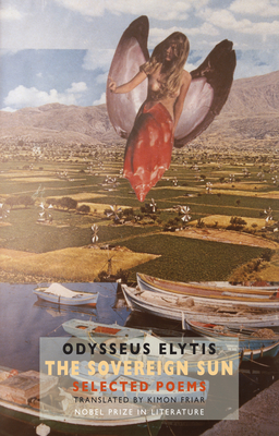 The Sovereign Sun: Selected Poems By Odysseus Elytis, Kimon Friar (Translator) Cover Image