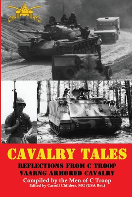 Cavalry Tales: Reflections from C Troop VAANG Cavalry
