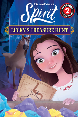 Spirit: Lucky's Treasure Hunt (Passport to Reading Level 2)