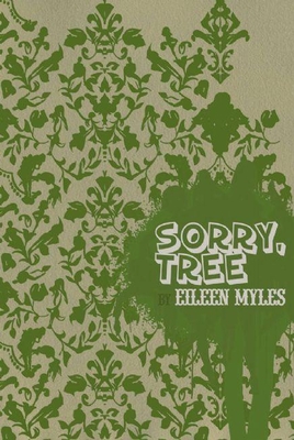 Sorry, Tree By Eileen Myles Cover Image
