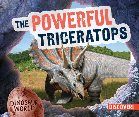 The Powerful Triceratops (Dinosaur World) Cover Image