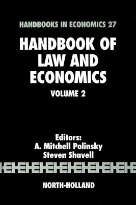 Handbook of Law and Economics: Volume 2 (Handbooks in Economics #2) Cover Image