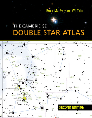 The Cambridge Double Star Atlas By Bruce Macevoy, Wil Tirion (Illustrator) Cover Image