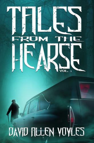 Tales from the Hearse By David Allen Voyles Cover Image
