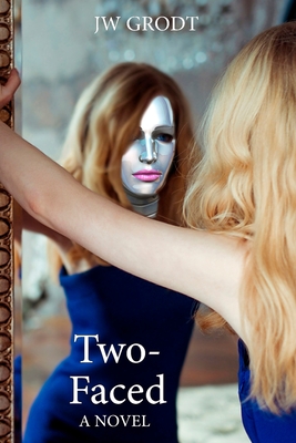 Two-Faced By Jw Grodt Cover Image
