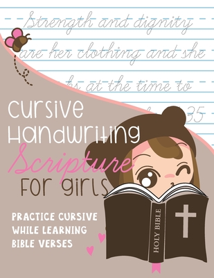 Cursive Handwriting Scripture for Girls: Practice Cursive while learning Bible Verses By Kenniebstyles Journals Cover Image