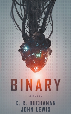 Binary By C. R. Buchanan, John Lewis Cover Image