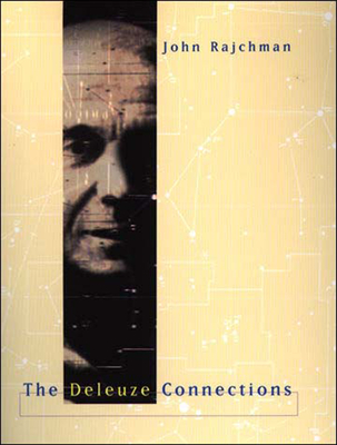 The Deleuze Connections By John Rajchman Cover Image