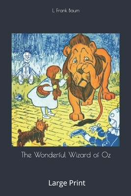 The Wonderful Wizard of Oz