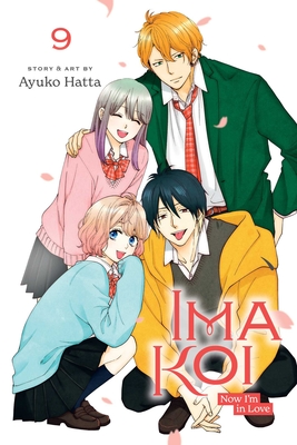 Ima Koi: Now I'm in Love, Vol. 9 Cover Image