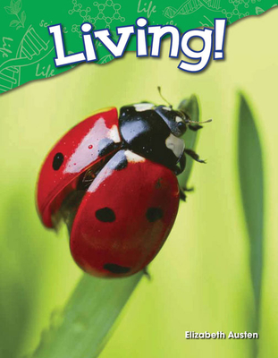 Living! (Science: Informational Text)